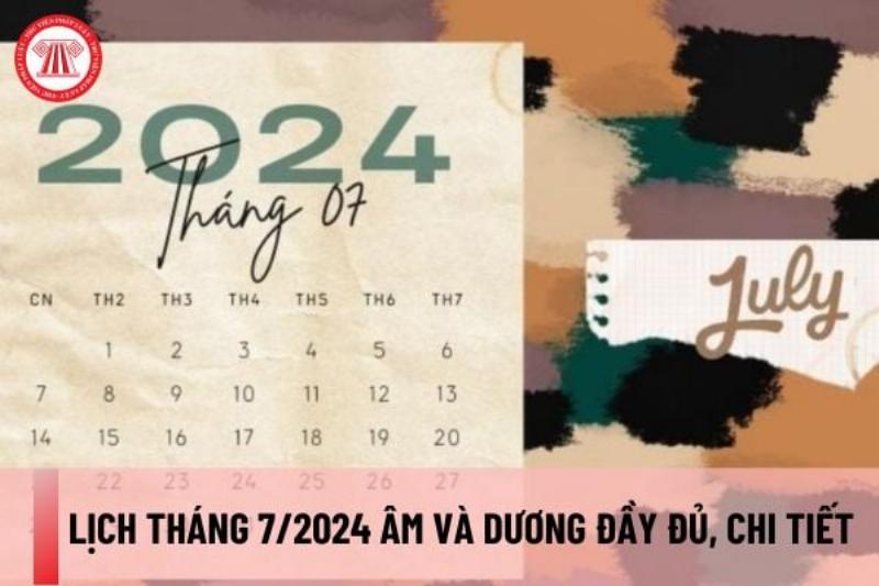 Lịch Tháng 7 Năm 2022 Chi Tiết